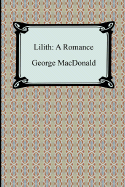 Lilith: A Romance