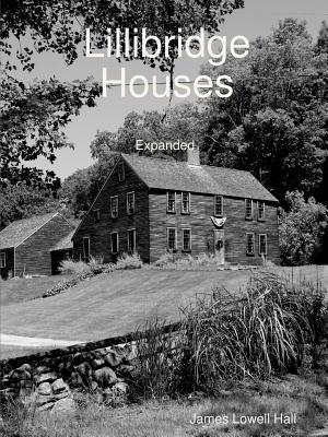 Lillibridge Houses, Expanded Version - Hall, James Lowell