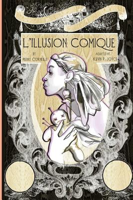 L'illusion Comique - Corneille, Pierre