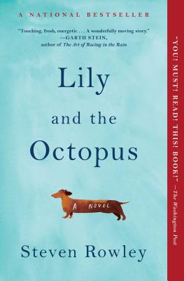 Lily and the Octopus - Rowley, Steven