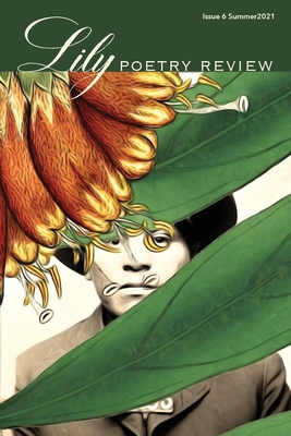 Lily Poetry Review Issue 6 - Cleary, Eileen (Editor), and McCollough, Martha (Designer)