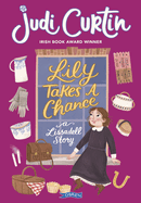 Lily Takes a Chance: A Lissadell Story