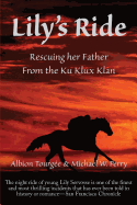 Lily's Ride: Rescuing Her Father from the Ku Klux Klan