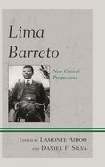 Lima Barreto: New Critical Perspectives