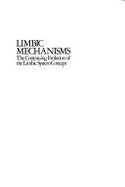 Limbic Mechanisms: The Continuing Evolution of the Limbic System Concept