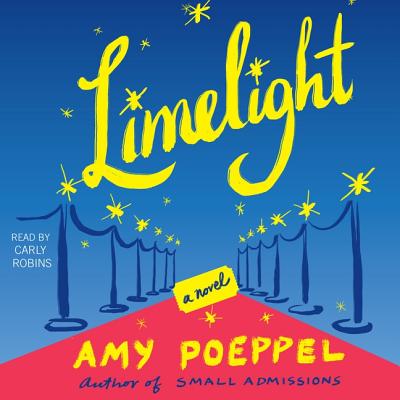 Limelight - Robins, Carly (Read by), and Poeppel, Amy