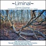 Liminal: Carson Cooman - Shoreline Rune, Symphony No. 4, Prism