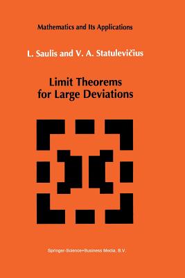 Limit Theorems for Large Deviations - Saulis, L, and Statulevicius, V a