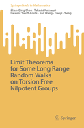 Limit Theorems for Some Long Range Random Walks on Torsion Free Nilpotent Groups