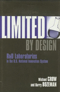 Limited by Design: R&d Laboratories in the U.S. National Innovation System