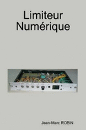 Limiteur Numerique - ROBIN, Jean-Marc