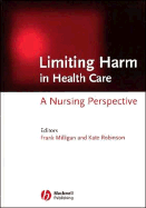 Limiting Harm in Health Care: A Nursing Perspective