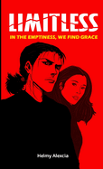 Limitless: In the emptiness, we find grace
