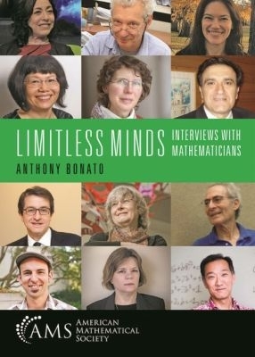 Limitless Minds: Interviews with Mathematicians - Bonato, Anthony