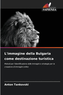 L'immagine della Bulgaria come destinazione turistica