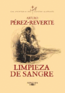 Limpieza de Sangre - Perez-Reverte, Arturo