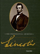 Lincoln: The Presidential Archives