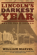 Lincoln's Darkest Year: The War in 1862