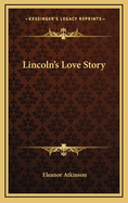 Lincoln's Love Story