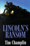 Lincoln's Ransom - Champlin, Tim