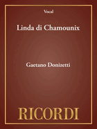 Linda Di Chamounix: Donizetti
