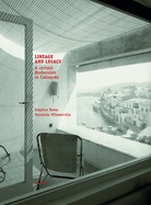 Lineage and Legacy: A Certain Modernism in Cadaqu�s