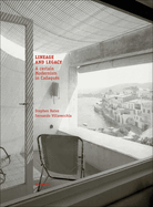 Lineage and Legacy: A Certain Modernism in Cadaqu?s