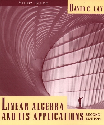 Linear Algebra and Its Applications Student Study Guide - Lay, David Caldwell