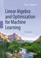 Linear Algebra and Optimization for Machine Learning: A Textbook