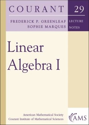 Linear Algebra I - Greenleaf, Frederick P., and Marques, Sophie