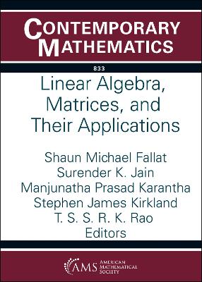 Linear Algebra, Matrices, and Their Applications - Fallat, Shaun Michael (Editor), and Jain, Surender K. (Editor), and Karantha, Manjunatha Prasad (Editor)