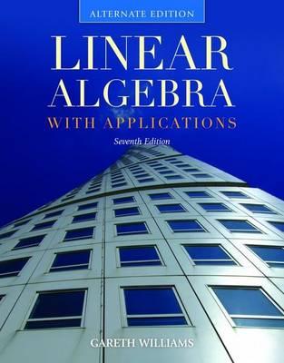 Linear Algebra with Applications, Alternate Edition: . - Williams, Gareth