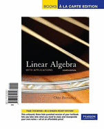 Linear Algebra with Applications, Books a la Carte Edition