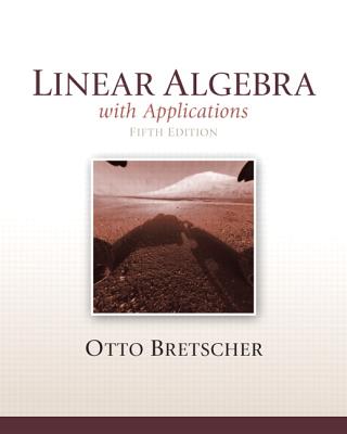 Linear Algebra with Applications - Bretscher, Otto