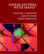 Linear Algebra with Maple Linear Algebra with Maple