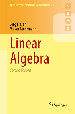 Linear Algebra - Liesen, J�rg, and Mehrmann, Volker