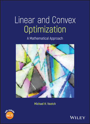 Linear and Convex Optimization - Veatch, Michael H