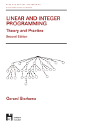 Linear and Integer Programming: Theory and Practice, Second Edition - Sierksma, Gerard, and Sierksma, Sierksma