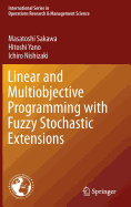 Linear and Multiobjective Programming with Fuzzy Stochastic Extensions