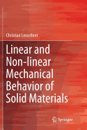 Linear and Non-Linear Mechanical Behavior of Solid Materials