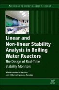 Linear and Non-linear Stability Analysis in Boiling Water Reactors: The Design of Real-Time Stability Monitors