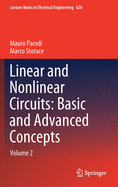 Linear and Nonlinear Circuits: Basic and Advanced Concepts: Volume 2