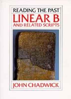 Linear B and Related Scripts - Chadwick, John