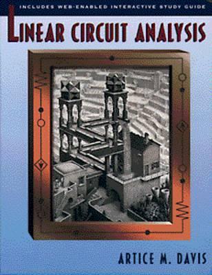 Linear Circuit Analysis - Davis, Artice M