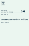 Linear Discrete Parabolic Problems: Volume 203