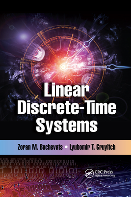 Linear Discrete-Time Systems - Buchevats, Zoran M, and Gruyitch, Lyubomir T