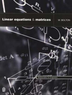 Linear Equations and Matrices - Bolton, W