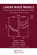 Linear Mixed Models: A Practical Guide Using Statistical Software, Second Edition