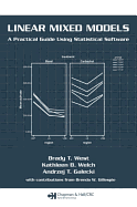 Linear Mixed Models: A Practical Guide Using Statistical Software