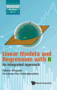 Linear Models And Regression With R: An Integrated Approach